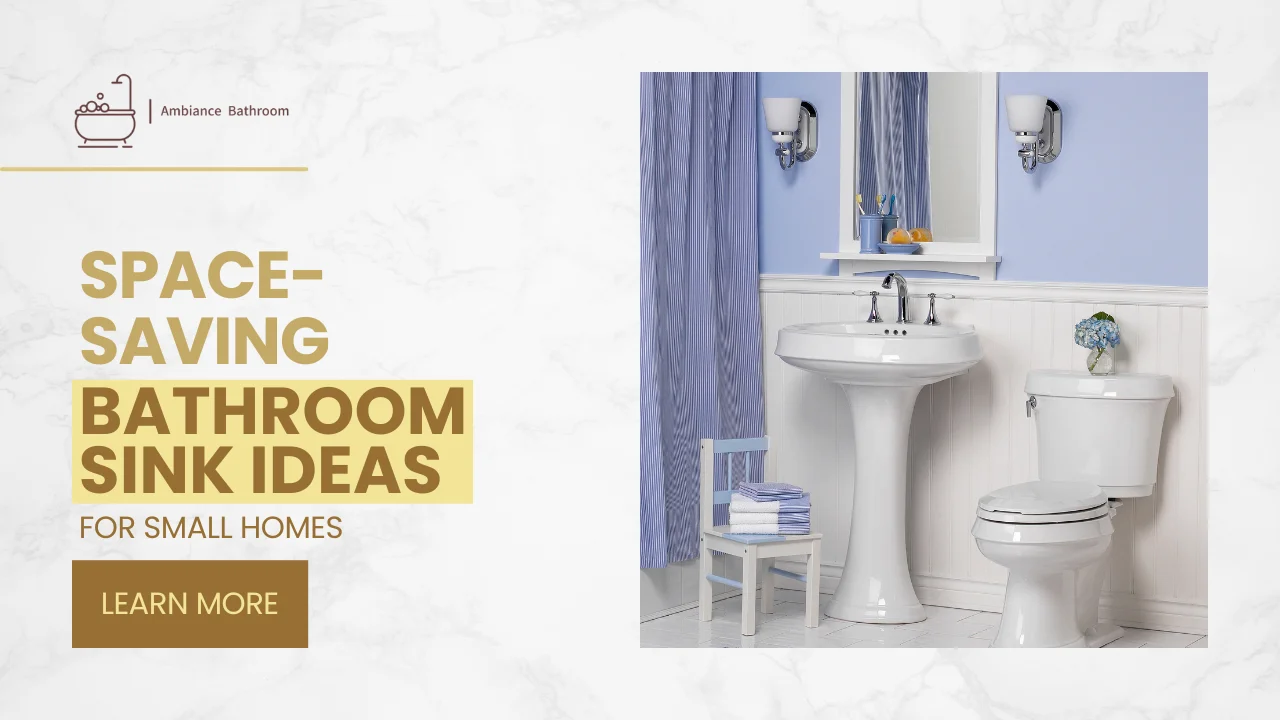 Space-Saving Bathroom Sink Ideas for Small Homes