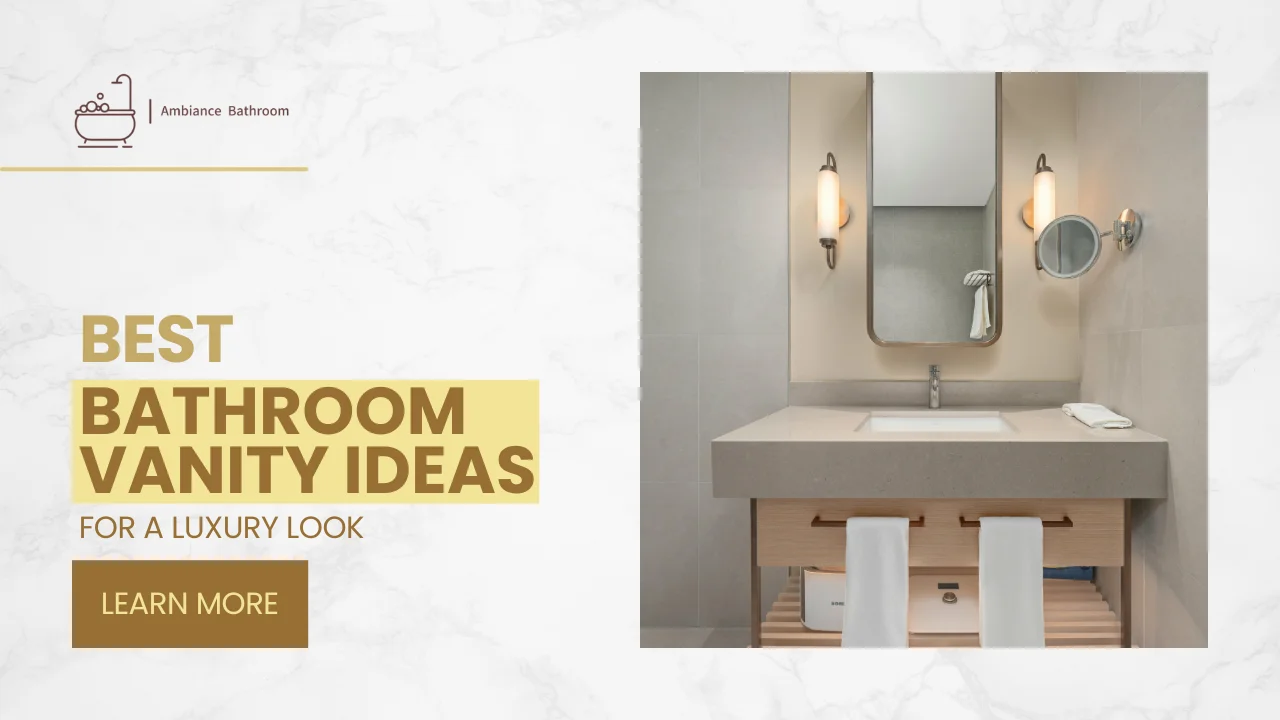 Best Bathroom Vanity Ideas for a Luxury Look